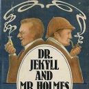 Dr. Jekyll and Mr. Holmes