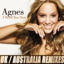 I Need you Now Remixes - Agnes Carlsson
