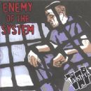 Enemy of the System