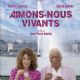 Aimons-nous vivants