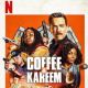 Coffee & Kareem (2020)