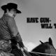 Have Gun - Will Travel