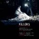 Killers: Behind the Myth
