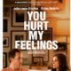 You Hurt My Feelings
