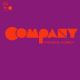 Company Original 1970 Broadway Cast -Music And Lyrics By Stephen Sondheim