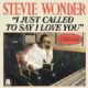 I Just Called To Say I Love You