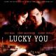 Lucky You