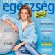 Patricia Kovács - Nők Lapja Egészség Magazine Cover [Hungary] (December 2021)