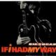 If I Had My Way