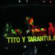 Tito & Tarantula