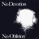 No Oblivion - No Devotion