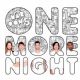 One More Night