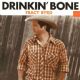Drinkin' Bone