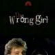 The Wrong Girl