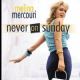 Never on Sunday